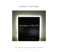 Gianni Vattimo Vattimo Art’s Claim to Truth (Tascabile)