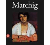 Giannino Marchig. Ediz. illustrata