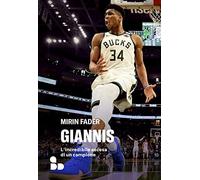 Giannis. L'incredibile ascesa di un campione