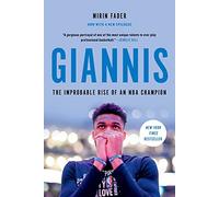 Giannis : The Improbable Rise of an NBA Champion