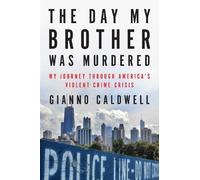 Gianno Caldwell The Day My Brother Was Murdered (Copertina rigida)
