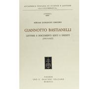 Giannotto Bastianelli. Lettere e documenti editi ed inediti (1915-1927)