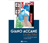 Giano Accame. La vita, l'idea