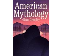 Giano Cromley American Mythology (Copertina rigida)