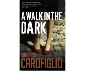 Gianrico Carofiglio A Walk in the Dark (Tascabile)