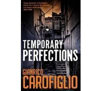 Gianrico Carofiglio Temporary Perfections (Tascabile)