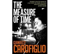 Gianrico Carofiglio The Measure of Time (Tascabile) Guido Guerrieri