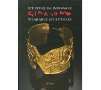 Giansone. Sculture da indossare. Wearable Sculptures - [AdArte]