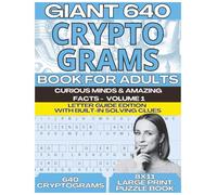 Giant 640 Cryptograms for Adults - Letter Guide Edition: Curious Minds & Amazing Facts, Volume 1 | 640 Puzzles Across 160 Fascinating Themes | Large ... Seniors | History, Science, Culture, and More