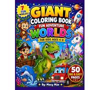 Giant Coloring Book: Adventure Worlds: 50 Fun and Easy Pages with Animals, Dinosaurs, Vehicles, Space, Ocean, Pirates & Fantasy