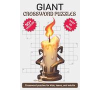 Giant Crossword Puzzles: 55 Exciting Challenges for All Ages: Large-Print Easy-Read (6″ × 9″) | Vocabulary-Building & Memory-Boosting Crosswords | ... for Travel, Waiting Rooms & Study Breaks