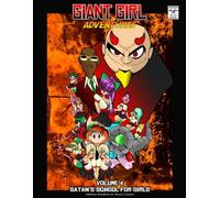 Giant Girl Adventures Volume 4: Satan's School For Girls