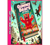 Giant Gummy Bears Attack Coloring Book