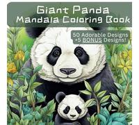 Giant Panda Mandala: A Coloring Book for Adults
