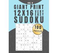 Giant Print 12x16 Sudoku: Very Easy - Vol 9: 100 Large Print Puzzles, 8.5" x 11", 1 Puzzle per page