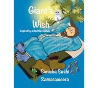 Giant’s Wish: Inspired by a Scottish folktale