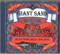 Giant Sand - Selections Circa 1990-2000