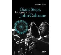 Giant steps. La musica di John Coltrane