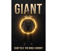 GIANT: The Sovereign Blueprint for Human Thriving