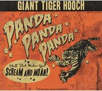GIANT TIGER HOOCH - PANDA! PANDA! PANDA!