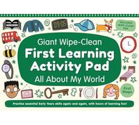 Giant Wipe-Clean First Learning Activity Pad All About My World: Practise essential early years skills | Reusable home-learning activities | Wipe-clean pen included