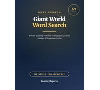 Giant World Word Search: 123 Large-Print Puzzles Exploring Geography, Cultures, Holidays, Foods, and Vocabulary - With Complete Answer Key, for Ages 9 and Up