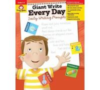 Giant Write Every Day: Daily Writing Prompts, Grade 2 - 6 Teacher Re (Tascabile)