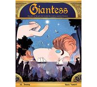 Giantess: The Story of the Girl Who Traveled the World in Search of Freedom.