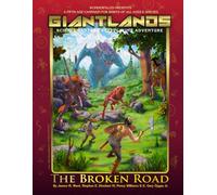GiantLands The Broken Road: Science Fantasy Roleplaying Adventure