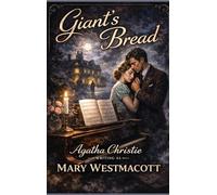 Giant's Bread: A Positronic Book