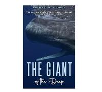Giants of the Deep: The Sperm Whale's Epic Journey Through Science and Conservation