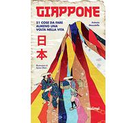 GIAPPONE - 51 COSE DA FARE ALMENO UNA VOLTA NELLA VITA
