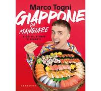 Giappone da mangiare. Ricette, storie e segreti