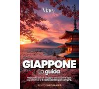 GIAPPONE - Guida Completa: Templi Millenari, Città Futuristiche e Paesaggi da Sogno - Kyoto, Osaka, Tokyo e molto altro, tra Tradizione e Modernità con itinerari pratici e consigli locali. +eBook PDF