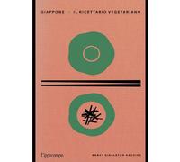 Giappone. Il ricettario vegetariano - 2023 - L'Ippocampo