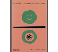Giappone. Il ricettario vegetariano - Singleton Hachisu Nancy