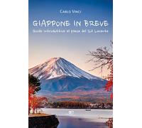 Giappone in breve. Guida introduttiva al Paese del Sol Levante