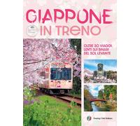 Giappone in treno. Oltre 30 viaggi lenti sui binari del Sol Levante