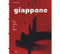 Giappone. La vita in zen. Ediz. a colori
