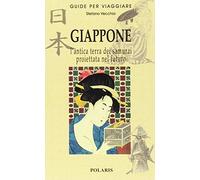 Libri Stefano Vecchia - Giappone. L'antica Terra Dei Samurai Proiettata Nel Futu