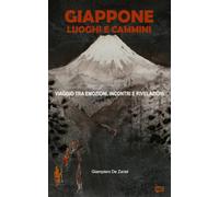 GIAPPONE, LUOGHI E CAMMINI: VIAGGIO TRA EMOZIONI, INCONTRI E RIVELAZIONI