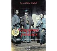 Giappone perduto. Viaggio di un italiano nell'ultimo Giappone feudale