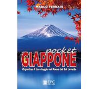 GIAPPONE POCKET -ORGANIZZA IL TUO VIAGGIO NEL PAESE DEL SOL LEVANTE - FERRARI