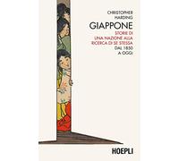 Giappone. Storie di una nazione alla ricerca di se stessa. Dal 1850 a oggi