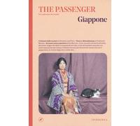 GIAPPONE. THE PASSENGER. PER ESPLORATORI DEL MONDO - AA.VV. - IPERBOREA