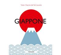 Giappone. Tutto il fascino del Sol Levante