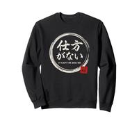 Giapponese Dicendo Shikata Ga NAI Non può Essere Aiutato Felpa