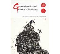 Giapponismi italiani tra Otto e Novecento. Ediz. illustrata