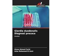 Giardia duodenalis Diagnosi precoce: Giardiasi