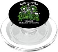 Giardinaggio perché l'omicidio è sbagliato scheletro gotico amante delle piante PopSockets PopGrip per MagSafe